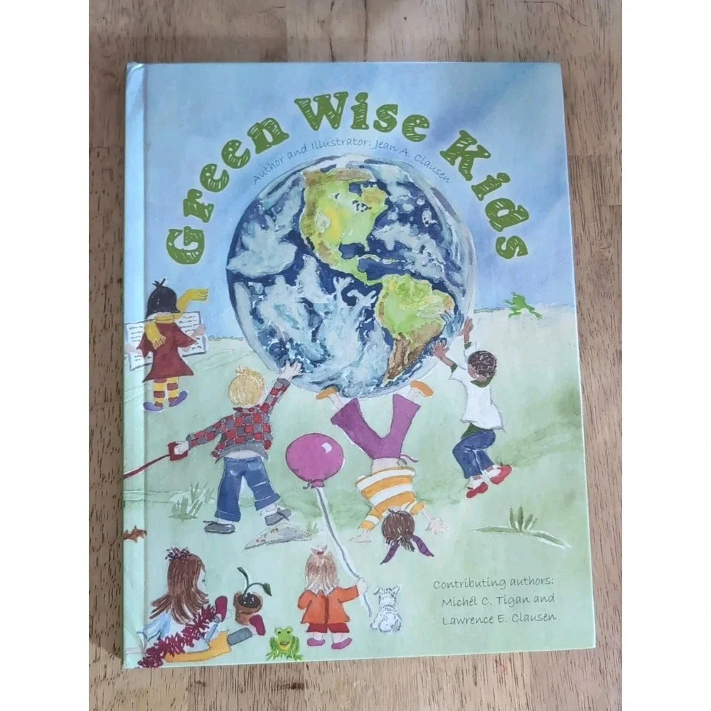 Green Wise Kids‎ by Jean Clausen (2010, Hardcover)